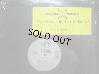 画像1: DOUBLE X POSSE　/ NOT GONNA BE ABLE TO DO IT 