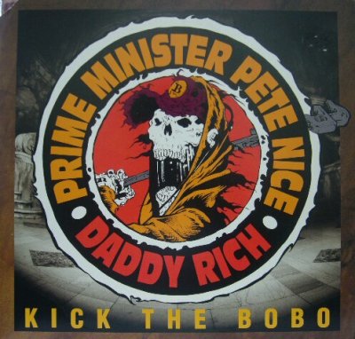 画像1: PRIME MINISTER PETE NICE & DADDY RICH / KICK THE BOBO 