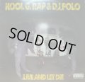 KOOL G RAP & D.J.POLO / LIVE AND LET DIE 