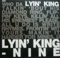 NINE / LYIN' KING 