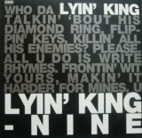 NINE / LYIN' KING 
