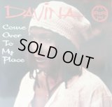 DAVINA / COME OVER TO MY PLACE 