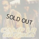 CAMP LO / GOTCHA
