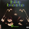 BAS BLASTA / DANGEROUS