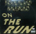 KOOL G RAP & D.J. POLO / ON THE RUN 