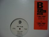 BIG BUB / I DON'T MIND 
