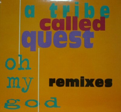 画像1: A TRIBE CALLED QUEST / OH MY GOD REMIXES (UK)