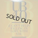 UB40 / (I CAN'T HELP) FALLING IN LOVE WITH YOU (UK)