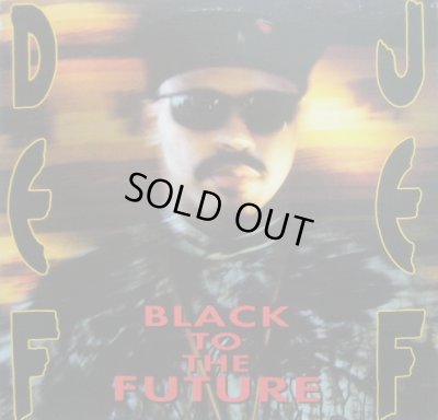 画像1: DEF JEF / BLACK TO THE FUTURE 