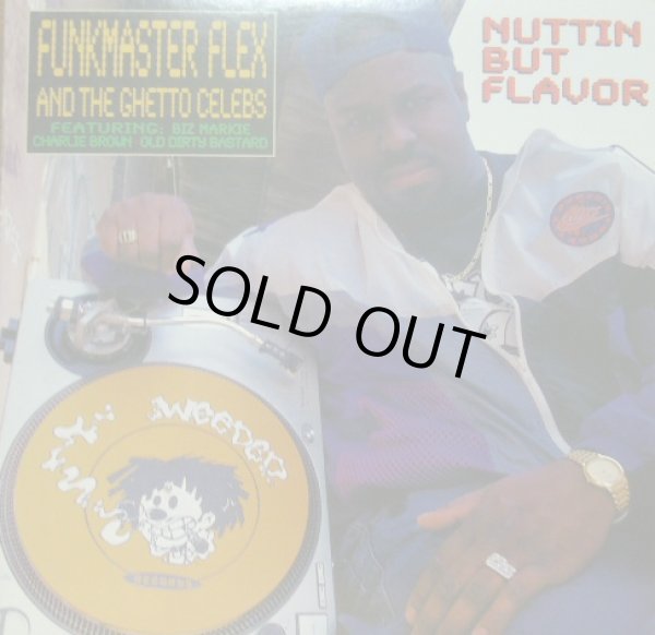 画像1: FUNKMASTER FLEX AND THE GHETTO CELEBS / NUTTIN BUT FLAVOR  (1)