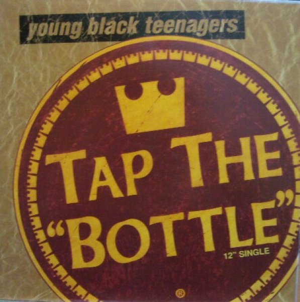 画像1: YOUNG BLACK TEENAGERS / TAP THE BOTTLE (1)