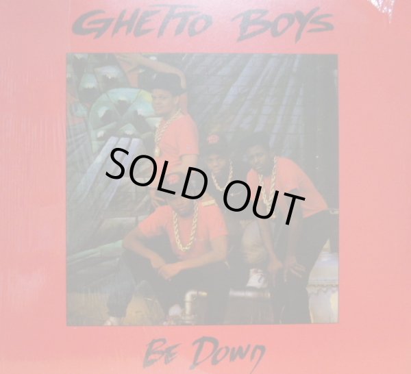 画像1: GHETTO BOYS / BE DOWN (1)