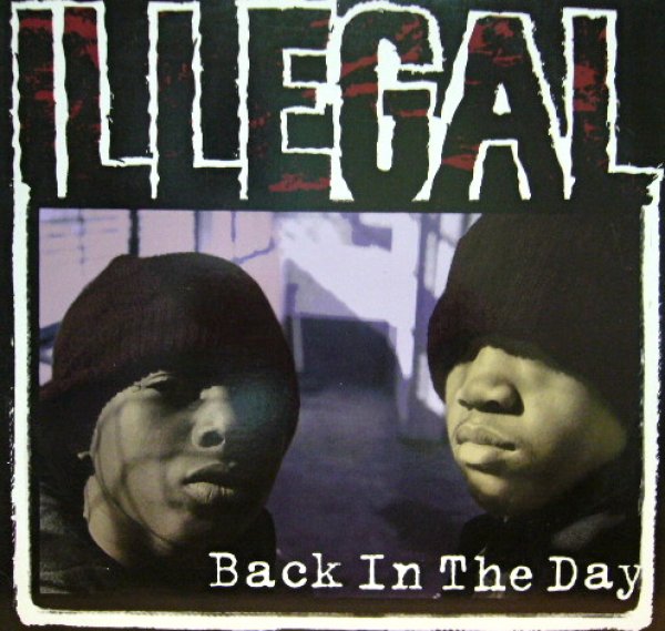 画像1: ILLEGAL / BACK IN THE DAY (1)
