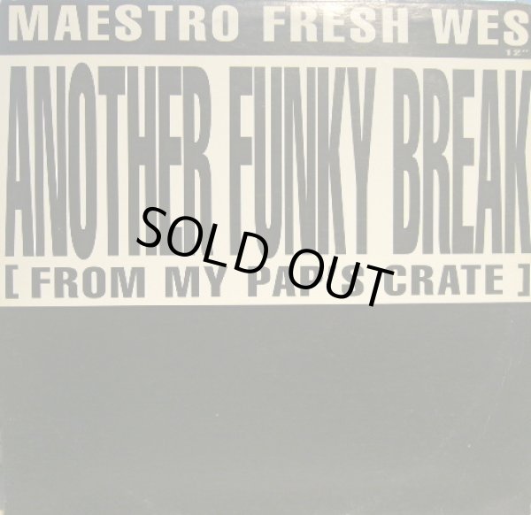 画像1: MAESTRO FRESH WES / ANOTHER FUNKY BREAK (FROM MY PAP'S CRATE) (1)