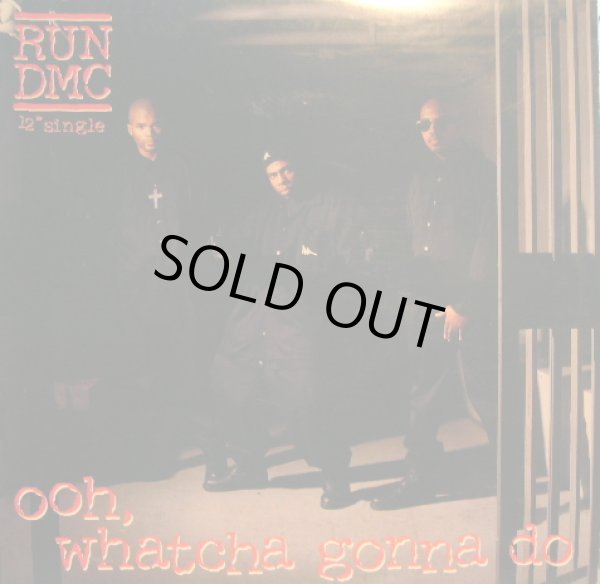 画像1: RUN-D.M.C. / OOH, WHATCHA GONNA DO (US) (1)