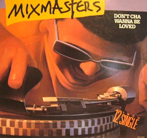 画像1: MIXMASTERS / DON'T CHA WANNA BE LOVED (1)