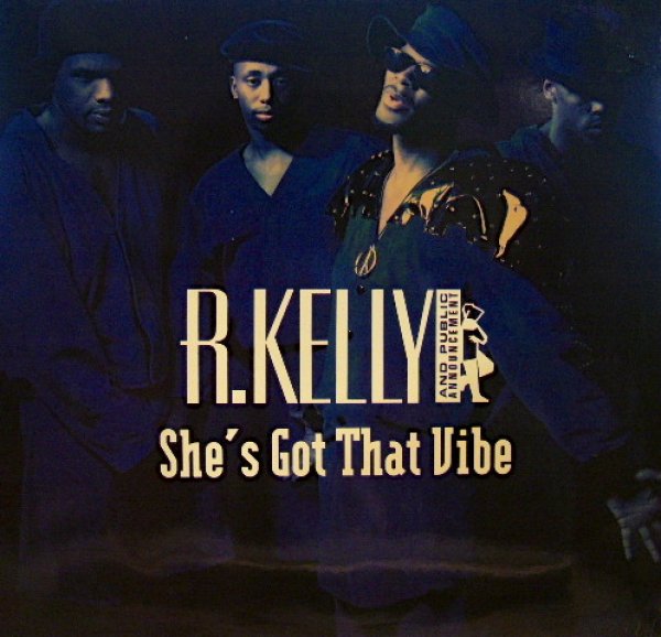 画像1: R. KELLY AND PUBLIC ANNOUNCEMENT / SHE'S GOT THAT VIBE (1)