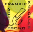 画像1: FRANKIE KNUCKLES / THE WHISTLE SONG (1)