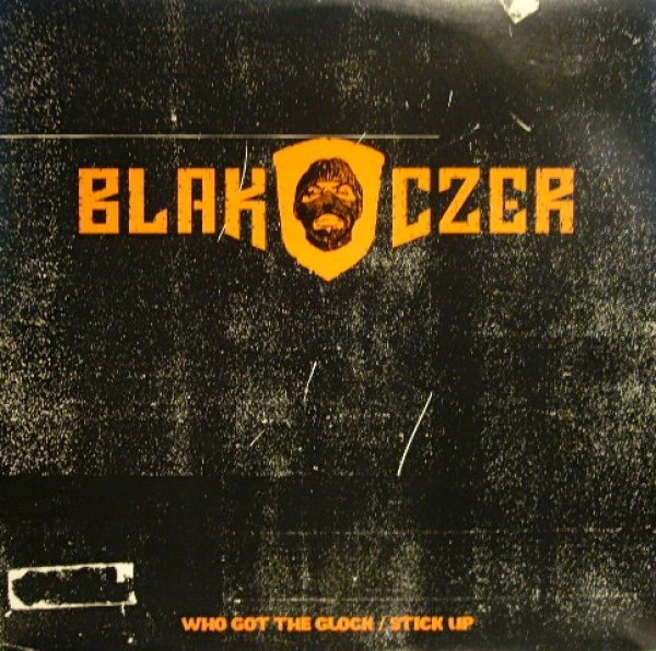 画像1: BLAK CZER / WHO GOT THE GLOCK (1)
