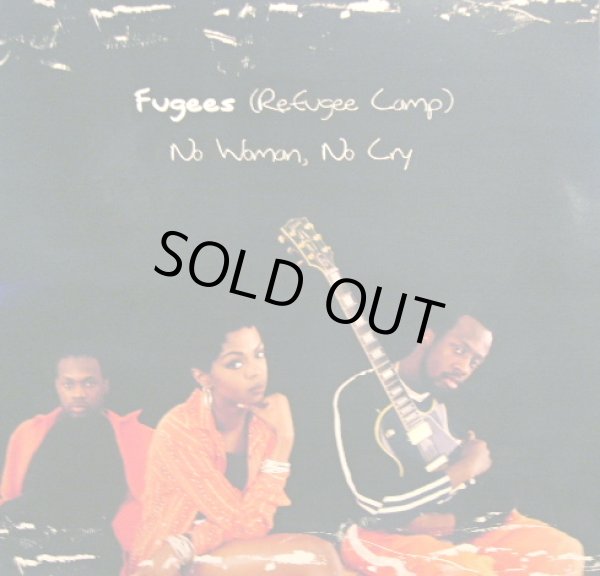 画像1: FUGEES (REFUGEE CAMP) / NO WOMAN, NO CRY  (UK)  (¥1000) (1)