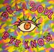 画像1: DE LA SOUL / EYE KNOW (UK) (1)