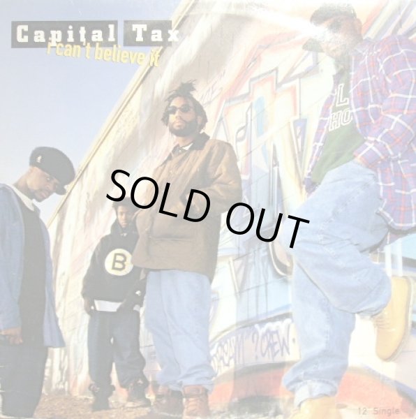 画像1: CAPITAL TAX / I CAN’T BELIEVE IT (1)