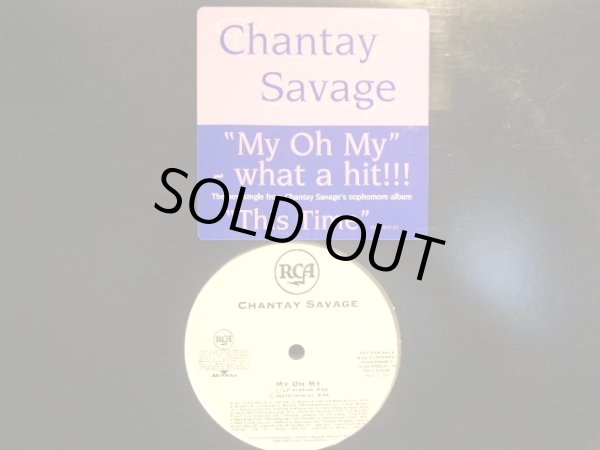 画像1: CHANTAY SAVAGE / MY OH MY  (US-PROMO) (1)