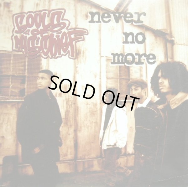 画像1: SOULS OF MISCHIEF / NEVER NO MORE (1)