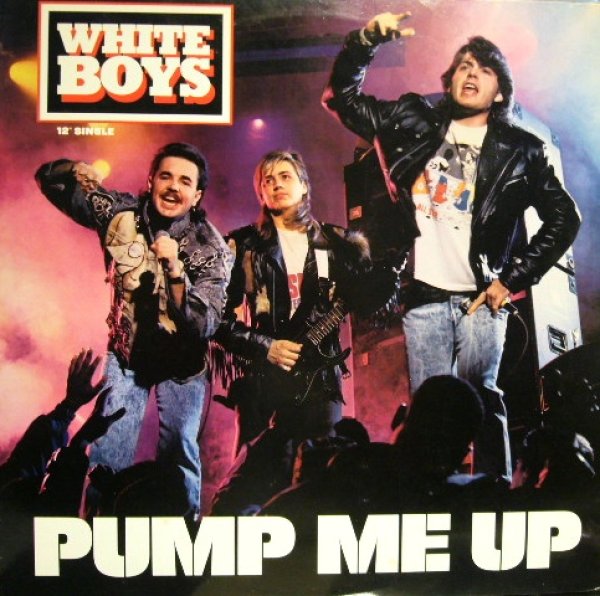 画像1: WHITE BOYS / PUMP ME UP (1)