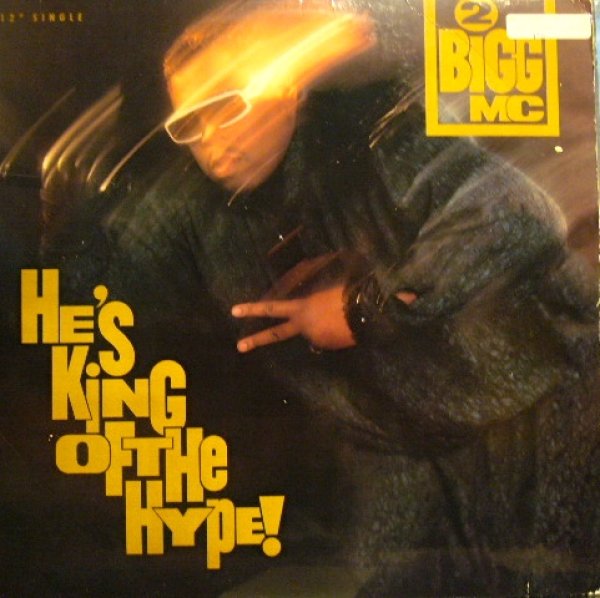 画像1: 2 BIGG MC / HE'S KING OF THE HYPE! (1)