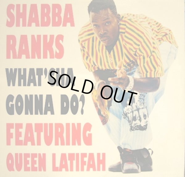 画像1: SHABBA RANKS / WHAT'CHA GONNA DO? (FEATURRING QUEEN LATIFAH)  (1)