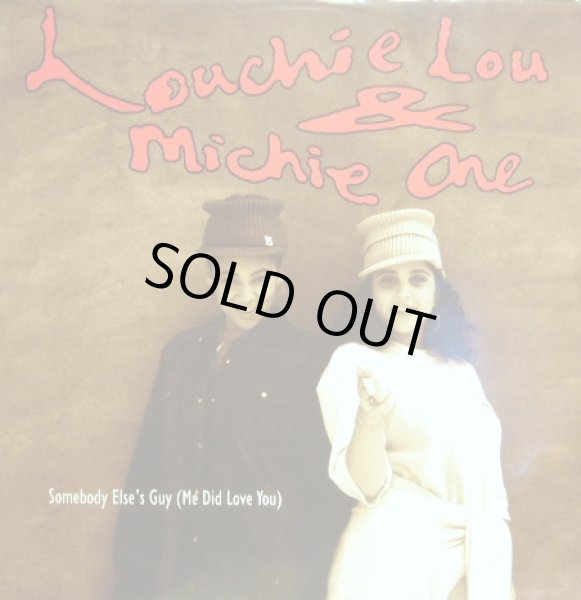 画像1: LOUCHIE LOU & MICHIE ONE / SOMEBODY ELSE'S GUY   (UK) (1)