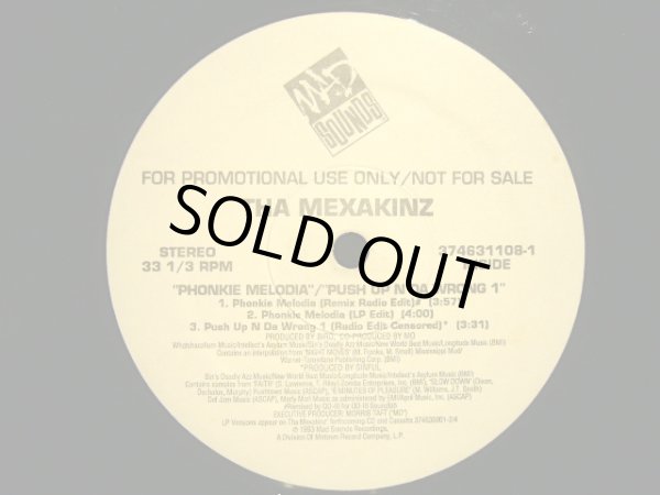 画像1: THA MEXAKINZ / PHONKIE MELODIA / PUSH UP N DA WRONG 1 (US-PROMO) (1)