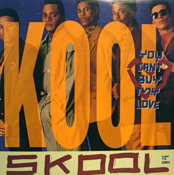 画像1: KOOL SKOOL / YOU CAN'T BUY MY LOVE   (¥1000) (1)