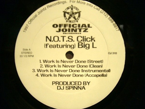 画像1: N.O.T.S. CLICK feat. BIG L ‎/ WORK IS NEVER DONE / LARGER THAN LIFE (1)