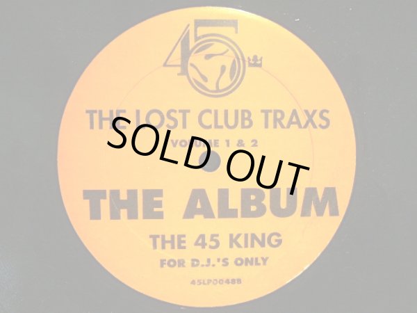 画像1: THE 45 KING ‎/ THE LOST CLUB TRAXS (VOLUME 1 & 2) (1)