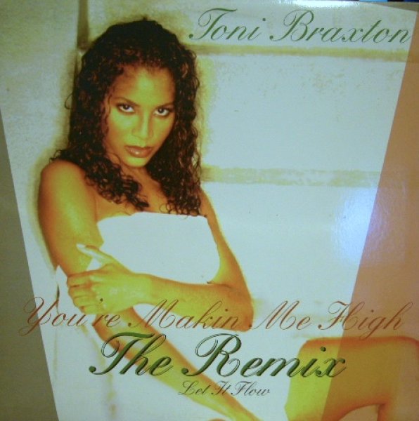 画像1: TONI BRAXTON / YOU'RE MAKIN ME HIGH (REMIX) / LET IT FLOW  (SS盤) (1)