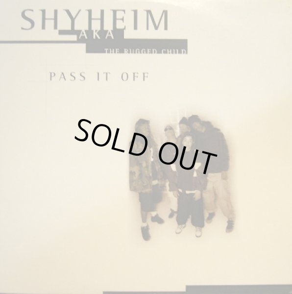 画像1: SHYHEIM AKA THE RUGGED CHILD / PASS IT OFF (¥500) (1)