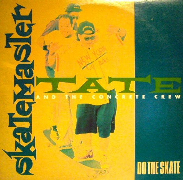 画像1: SKATEMASTER TATE AND THE CONCRETE CREW ‎/ DO THE SKATE  (US-LP) (1)