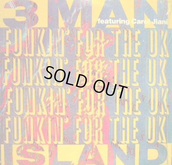 画像1: 3 MAN ISLAND FEATURING CAROL JIANI ‎/ FUNKIN' FOR THE UK (1)