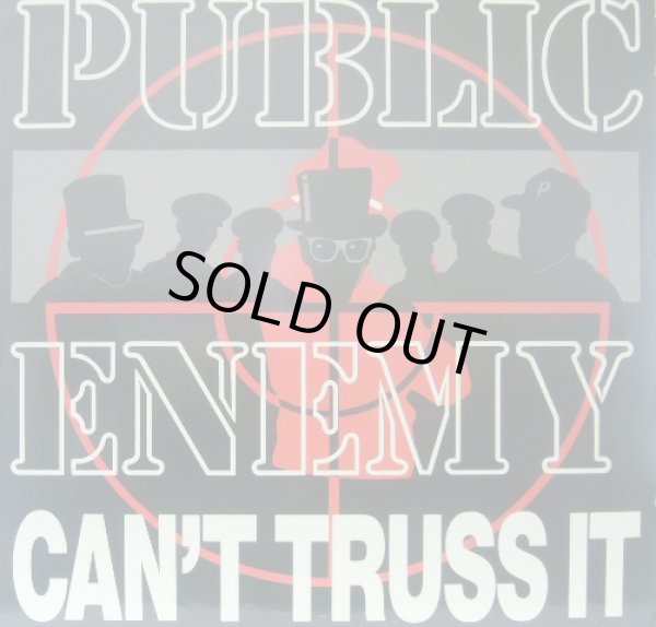 画像1: PUBLIC ENEMY / CAN'T TRUSS IT  (¥1000) (1)