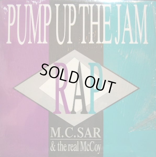 画像1: M.C. SAR & THE REAL MCCOY /  PUMP UP THE JAM - RAP (1)