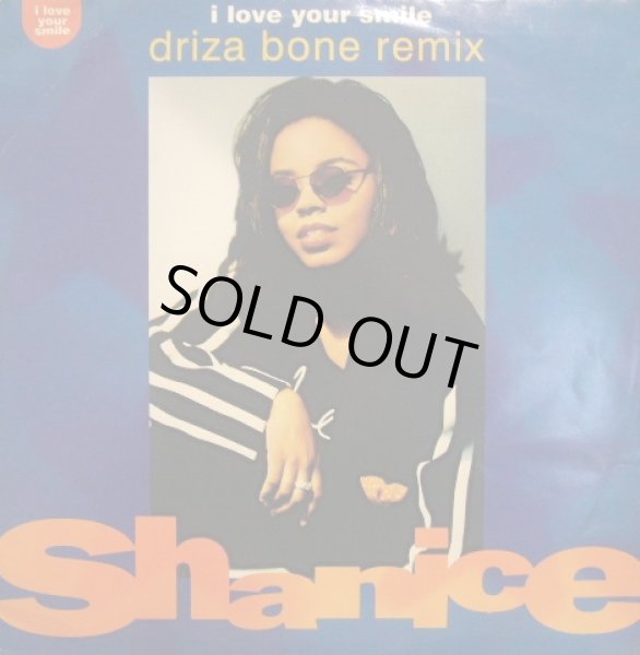 画像1: SHANICE ‎/ I LOVE YOUR SMILE (DRIZA BONE REMIX)  (UK) (1)