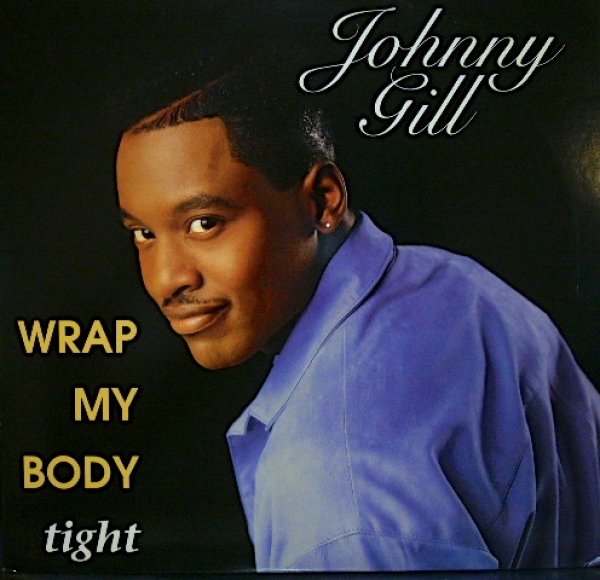 画像1: JOHNNY GILL ‎/ WRAP MY BODY TIGHT (1)