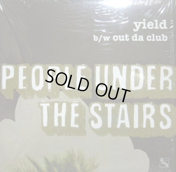 画像1: PEOPLE UNDER THE STAIRS ‎/ YIELD / OUT DA CLUB (1)