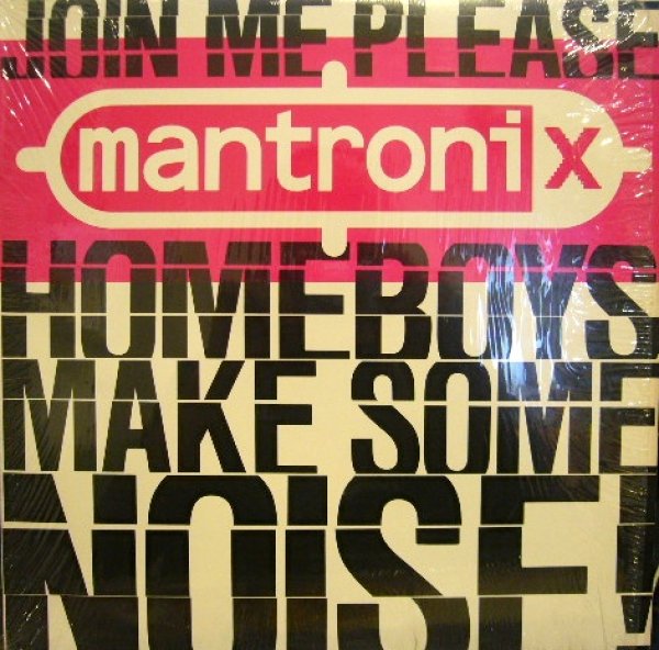 画像1: MANTRONIX ‎/ JOIN ME PLEASE... (HOME BOYS - MAKE SOME NOISE) (1)
