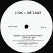 画像1: 2PAC + THE OUTLAWZ ‎/ BABY DON'T CRY (KEEP YA HEAD UP II)  (US-PROMO) (1)