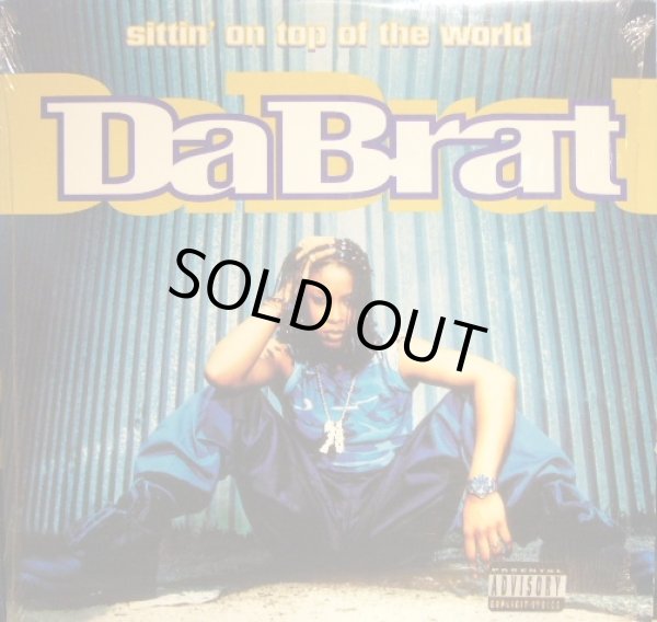 画像1: DA BRAT ‎/ SITTIN' ON TOP OF THE WORLD  (¥500) (1)