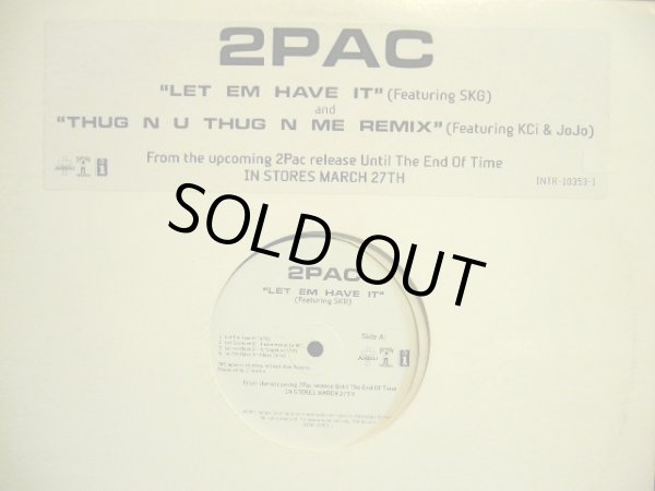 画像1: 2PAC ‎/ LET 'EM HAVE IT / THUG N U THUG N ME (REMIX)  (US-PROMO) (1)