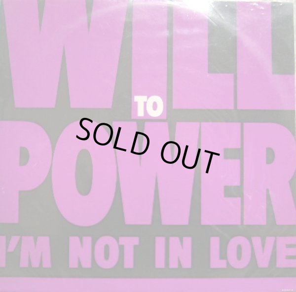画像1: WILL TO POWER ‎/ I'M NOT IN LOVE  (UK) (1)